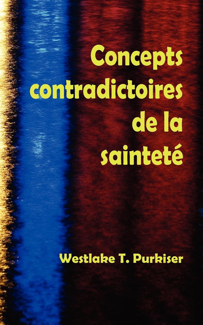 Couverture de Concepts contradictoires de la sainteté