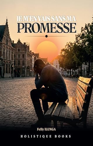 JE M’EN VAIS SANS MA PROMESSE
