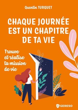 CHAQUE JOURNÉE EST UN CHAPITRE DE TA VIE